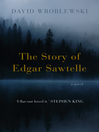The Story of Edgar Sawtelle (eBook)